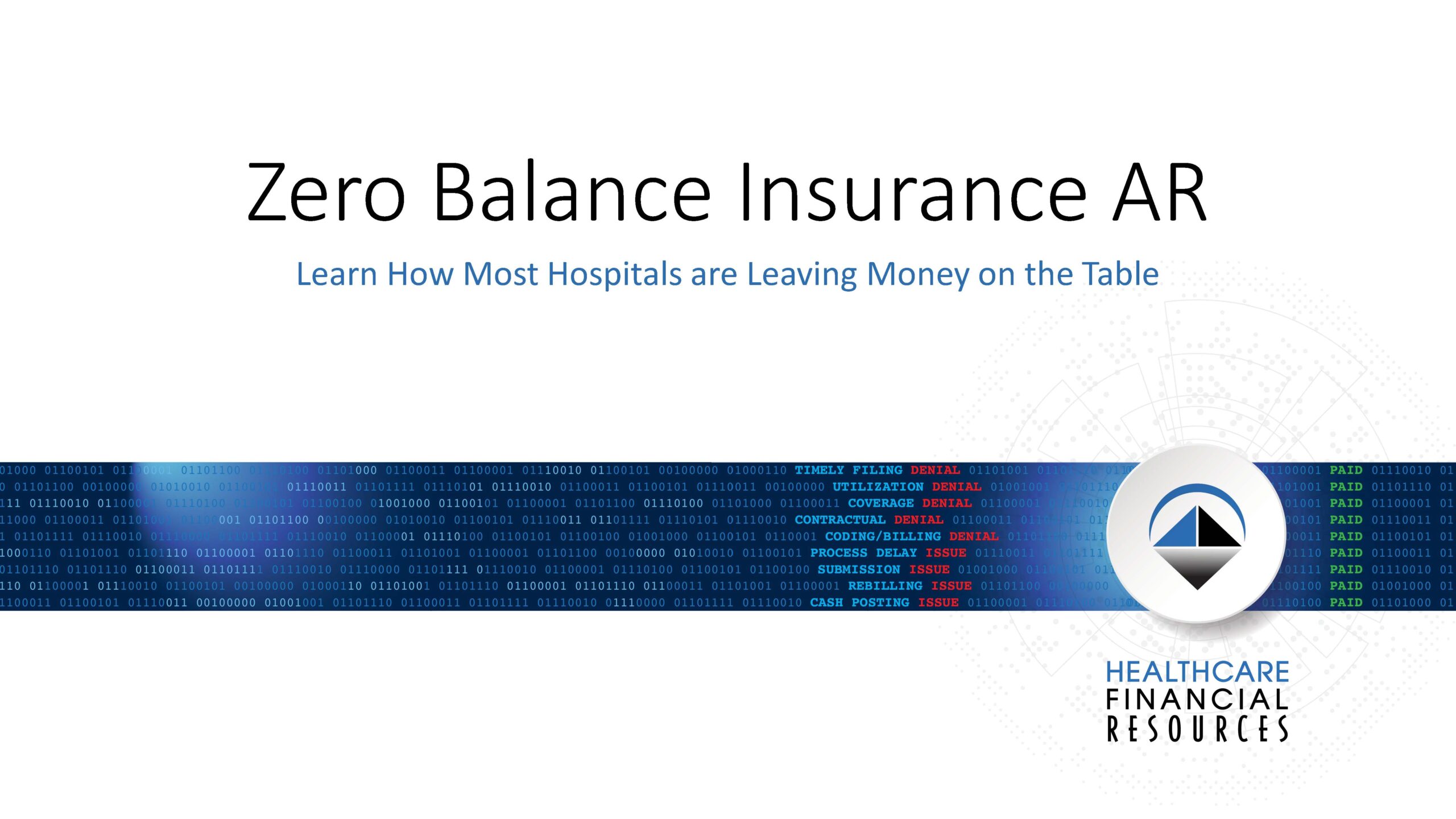 Zero-Balance Insurance AR:  how most hospitals are leaving money on the table